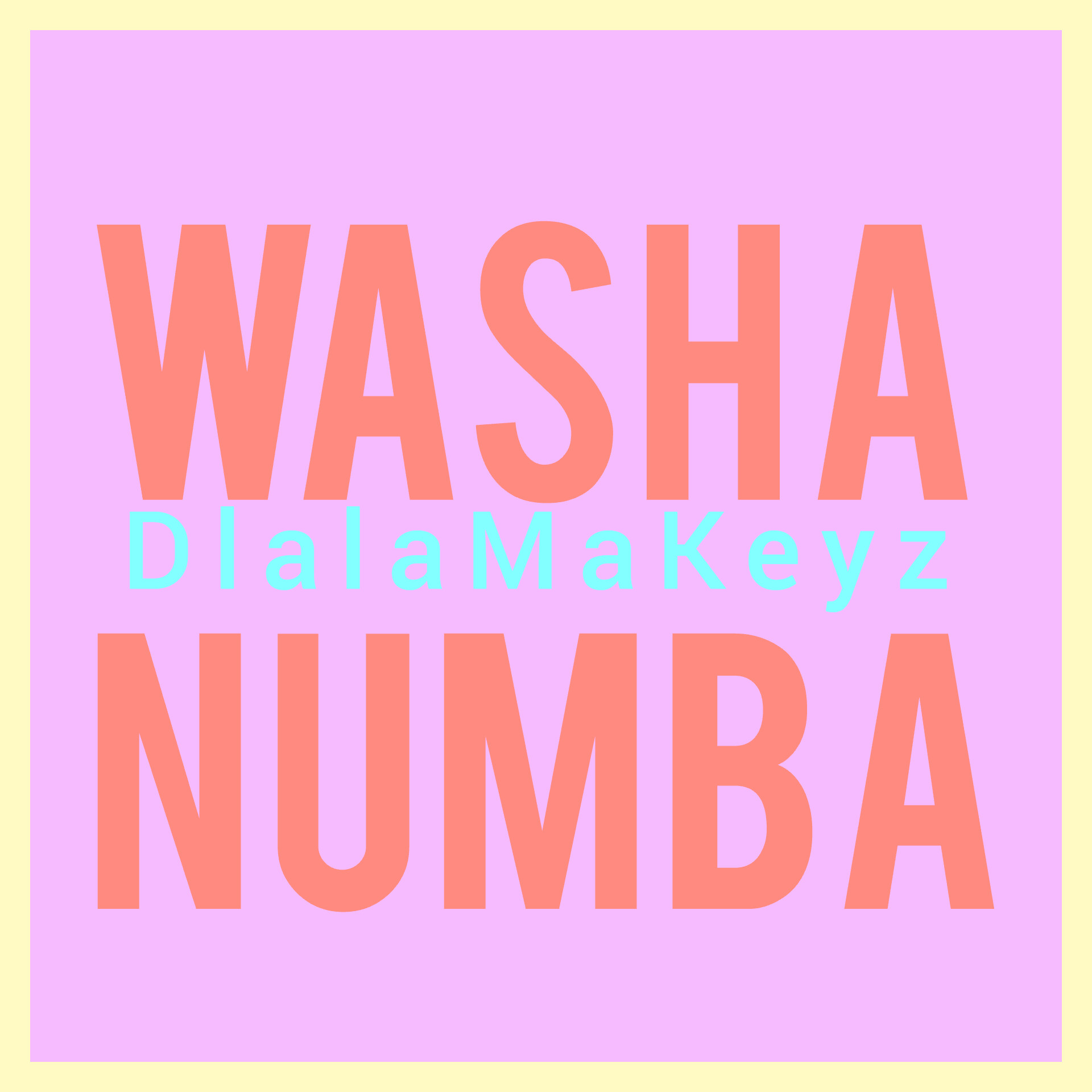 Washa Numba - DlalaMaKeyz